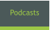 Podcasts